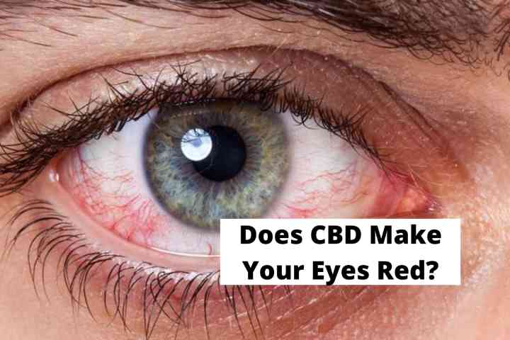 Does CBD Make Your Eyes Red
